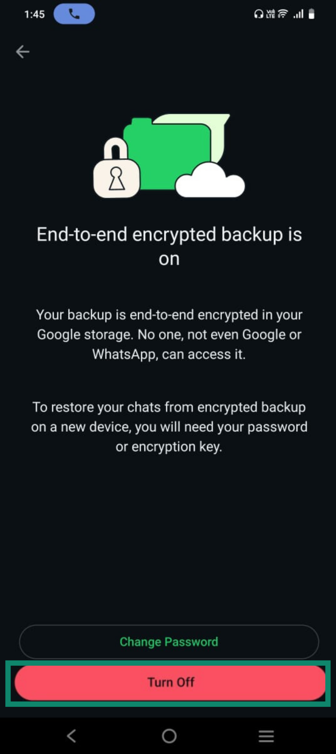 WhatsApp screen showing that end-to-end encrypted backup is active with options to change password or turn off