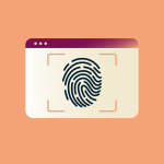 What is browser fingerprinting? 7 ways to stop it (2025 guide)